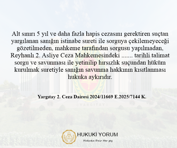 Yargıtay 2. Ceza Dairesi 2024/11669 E.2025/7144 K.