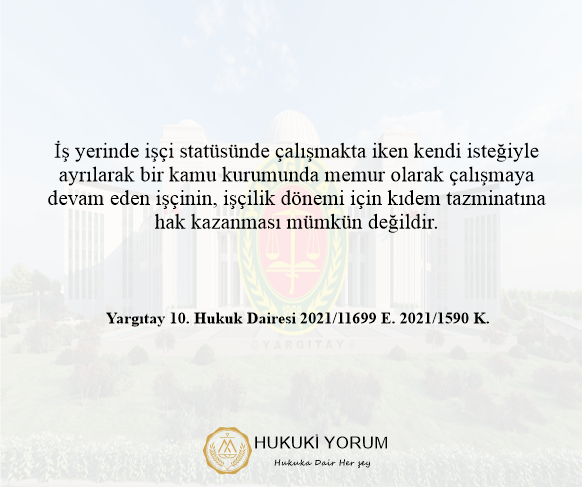 Yargıtay 10. Hukuk Dairesi 2021/11699 E. 2021/1590 K.